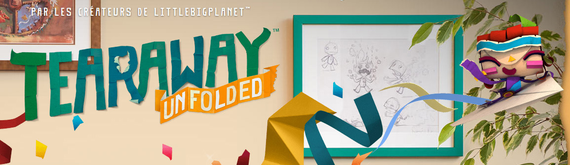 Tearaway Unfolded